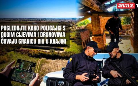Dronovi i naoružani graničari: kako se čuva granica BiH prema Hrvatskoj u Krajini