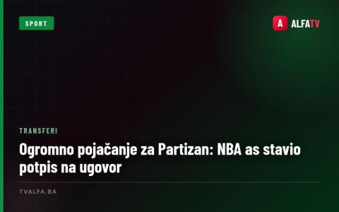 Ogromno pojačanje za Partizan: NBA as stavio potpis na ugovor