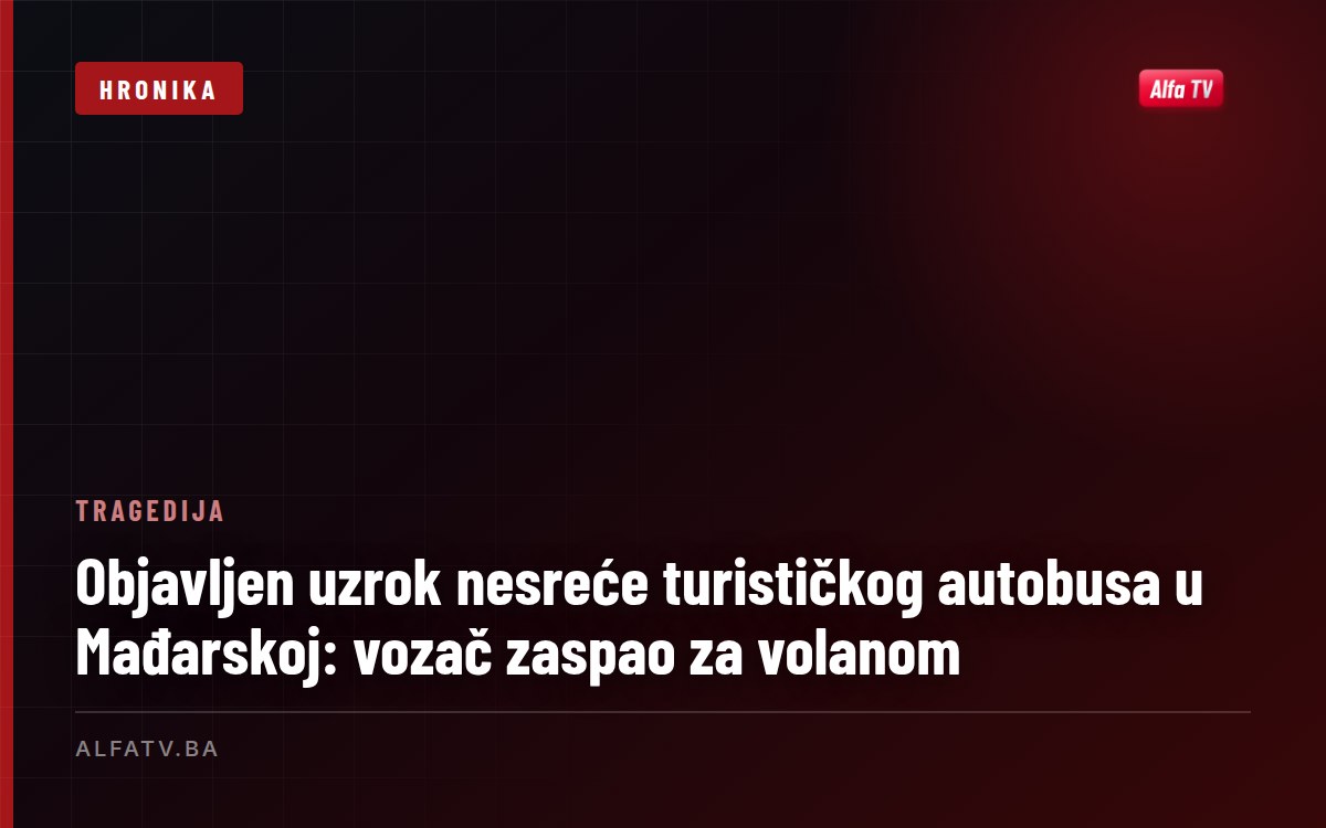 Objavljen uzrok nesreće turističkog autobusa u Mađarskoj: vozač zaspao za volanom